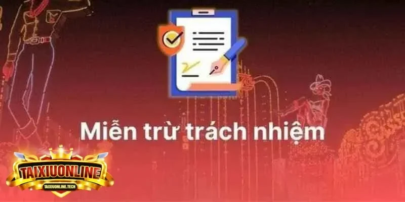 Miễn trừ trách nhiệm 